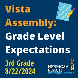 Vista Assembly: Grade Level Expectations - 3rd Grade; 8/22/2024